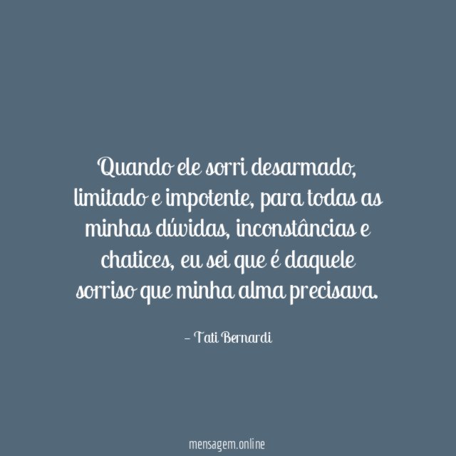Quando ele sorri desarmado