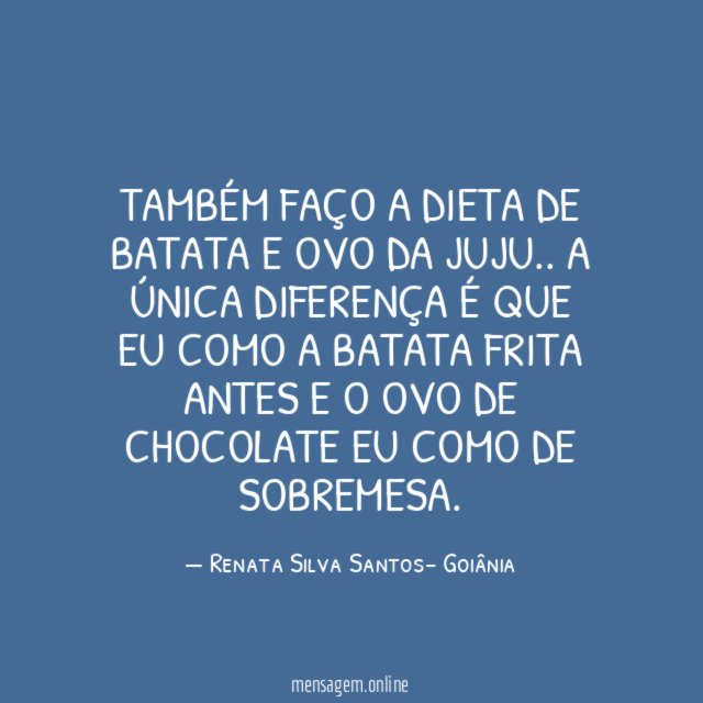 Também faço a dieta de batata e ovo da Juju