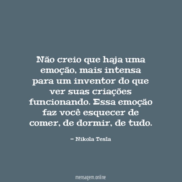 Não creio que haja uma emoção
