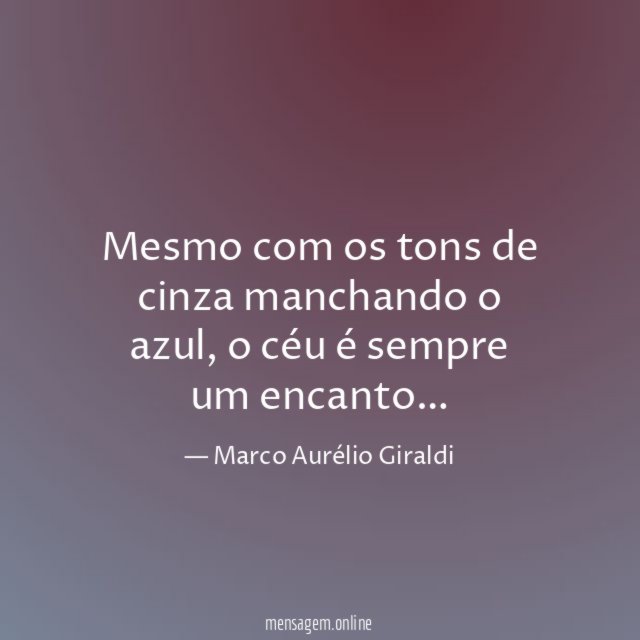 Mesmo com os tons de cinza manchando o azul