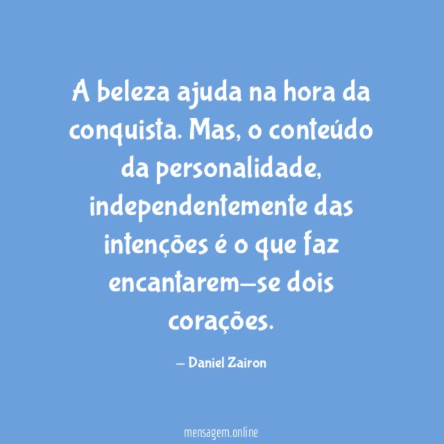 A beleza ajuda na hora da conquista