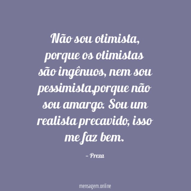 Não sou otimista