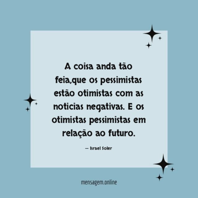 A coisa anda tão feia