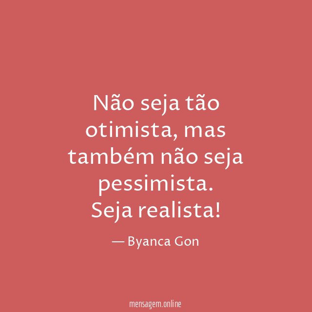 Não seja tão otimista