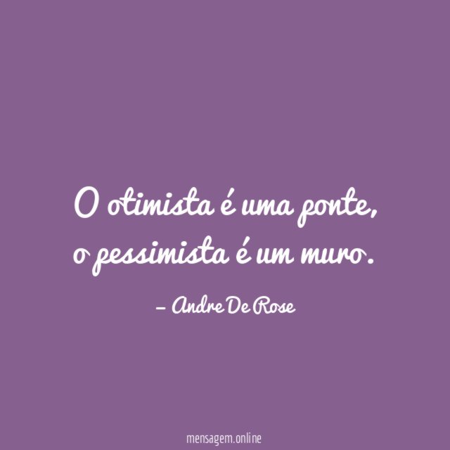 O otimista é uma ponte