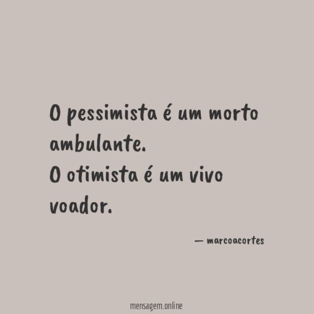 O pessimista é um morto ambulante