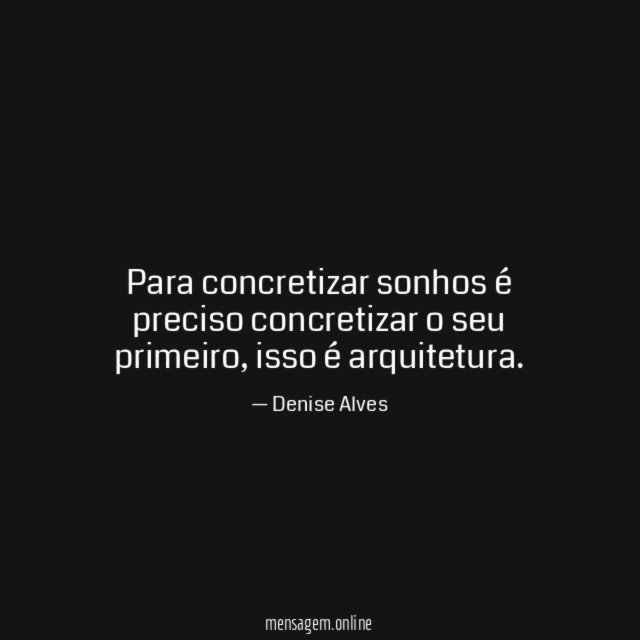 Para concretizar sonhos é preciso concretizar o seu primeiro