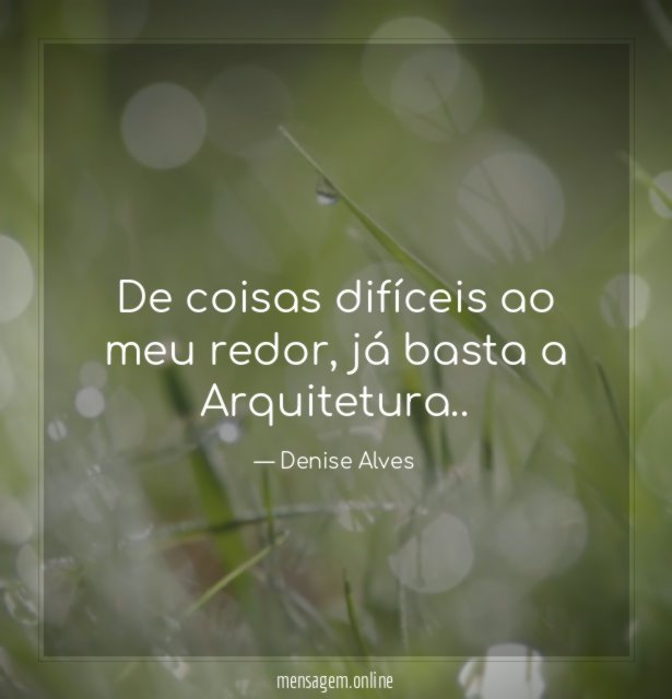 De coisas difíceis ao meu redor