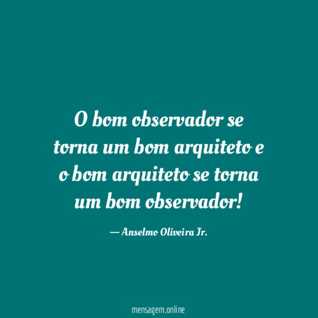 O bom observador se torna um bom arquiteto