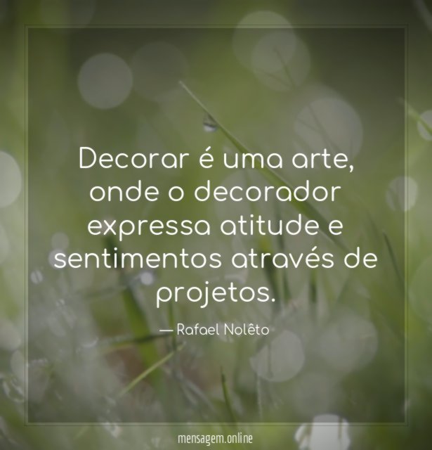 Decorar é uma arte