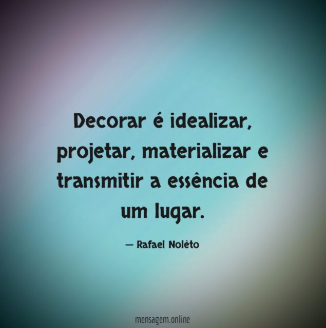 Decorar é idealizar