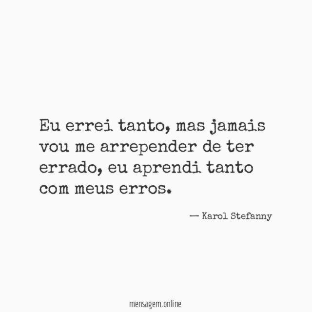 Eu errei tanto