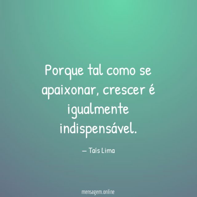 Porque tal como se apaixonar