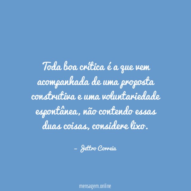 Toda boa crítica é a que vem acompanhada