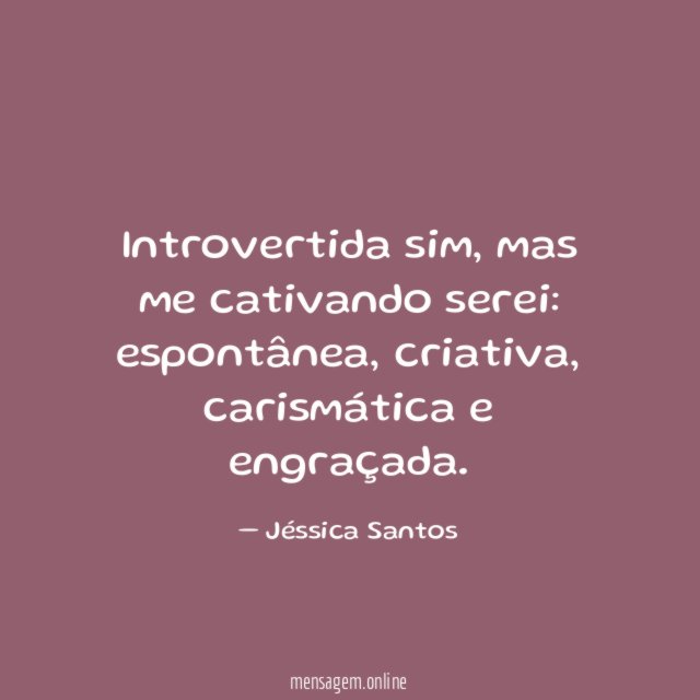 Introvertida sim