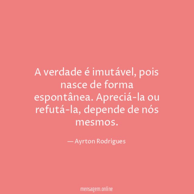 A verdade é imutável