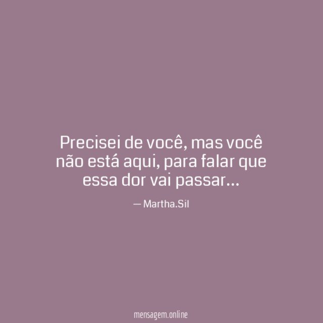 Precisei de você