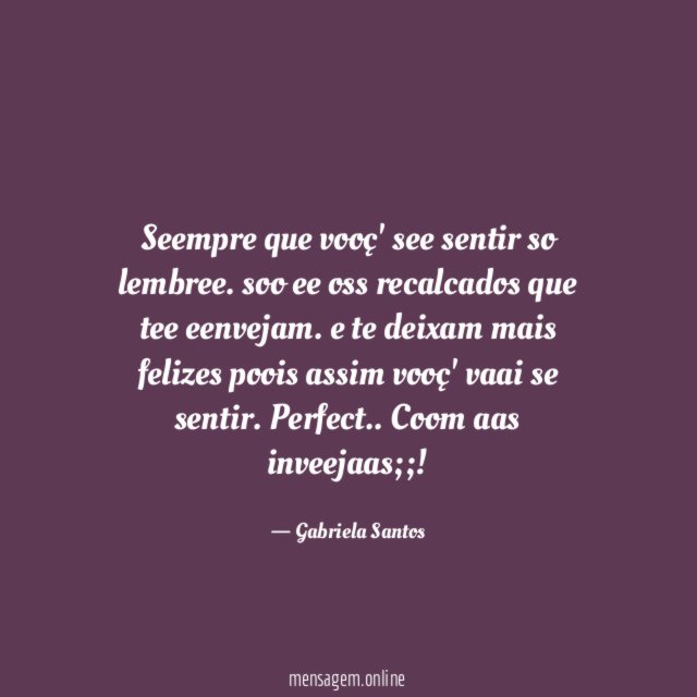 Seempre que vooç' see sentir so lembree