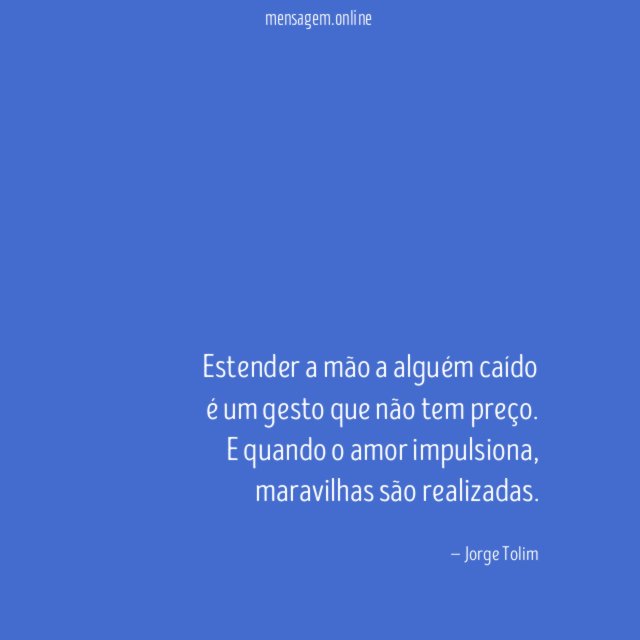 Estender a mão a alguém caído é um gesto