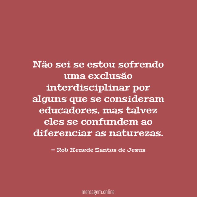Não sei se estou sofrendo uma exclusão interdisciplinar