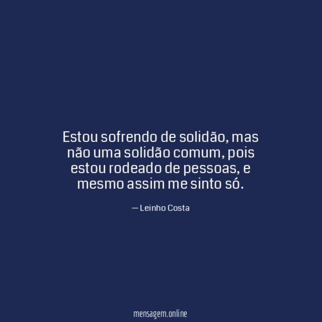 Estou sofrendo de solidão