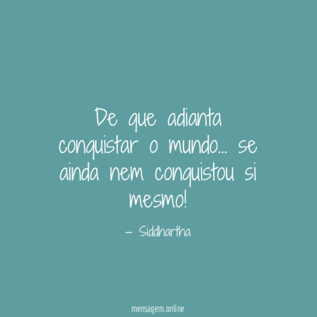De que adianta conquistar o mundo