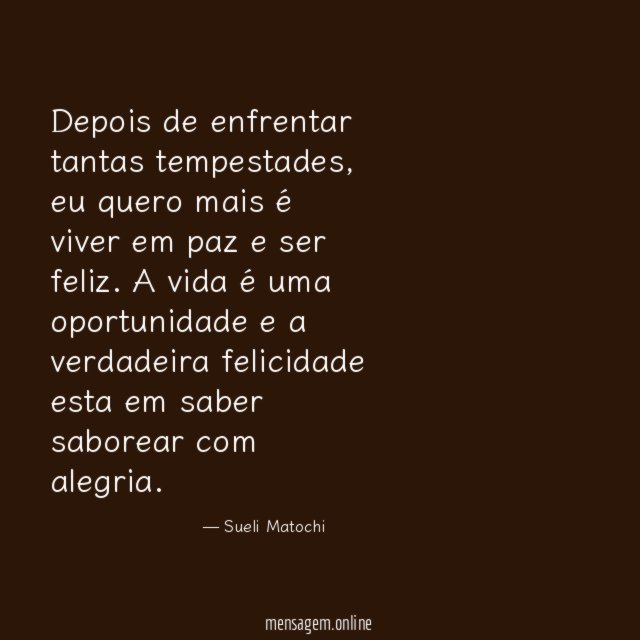 Depois de enfrentar tantas tempestades