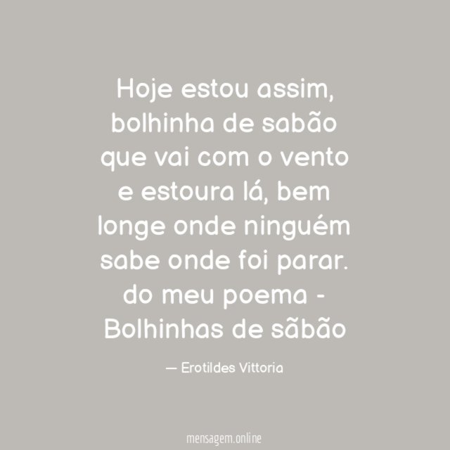 Hoje estou assim