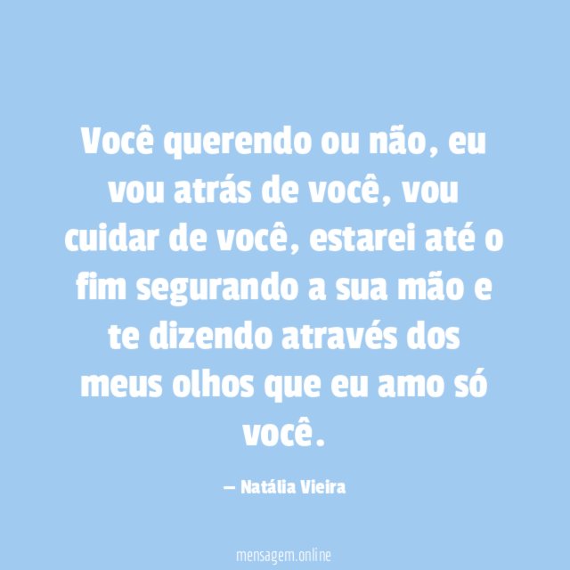 Você querendo ou não