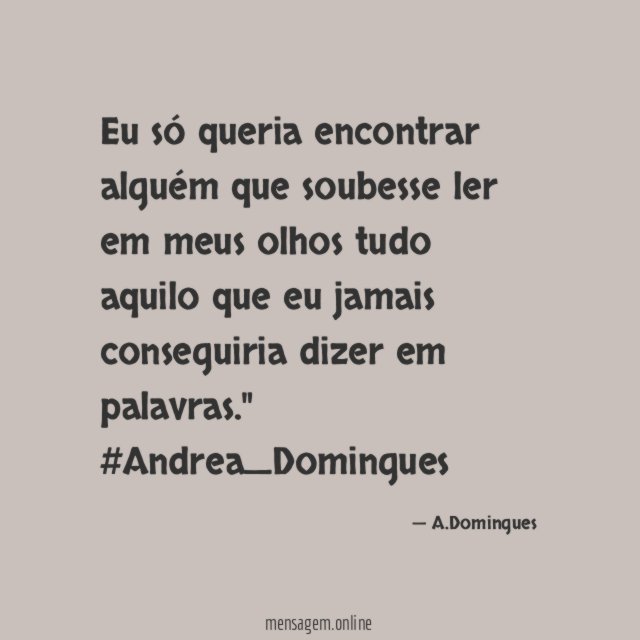 Eu só queria encontrar alguém que soubesse ler