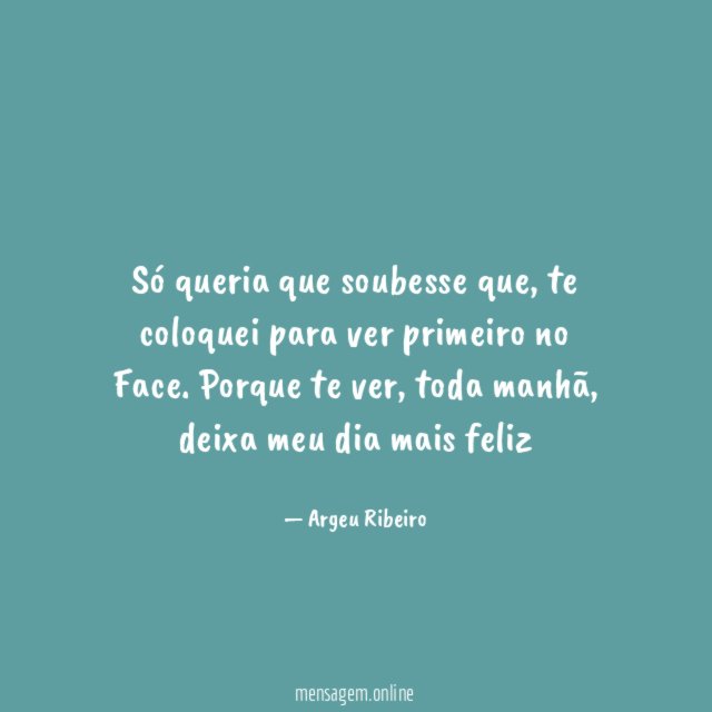 Só queria que soubesse que