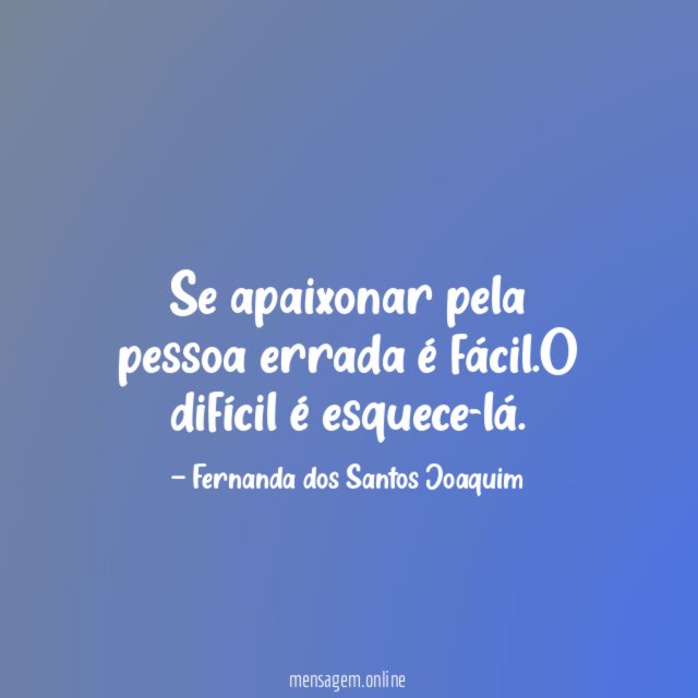 Se apaixonar pela pessoa errada é fácil