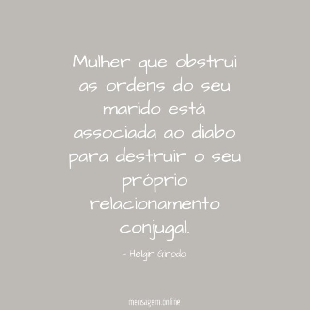 Mulher que obstrui as ordens do seu marido