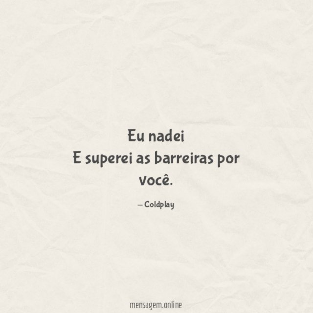 Eu nadei E superei as barreiras por você