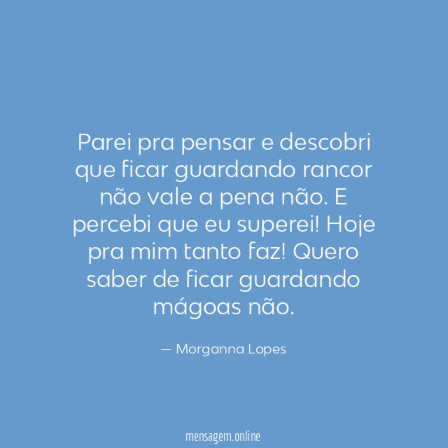 Parei pra pensar e descobri que ficar guardando