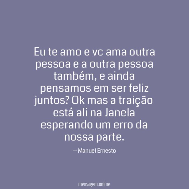 Eu te amo e vc ama outra pessoa