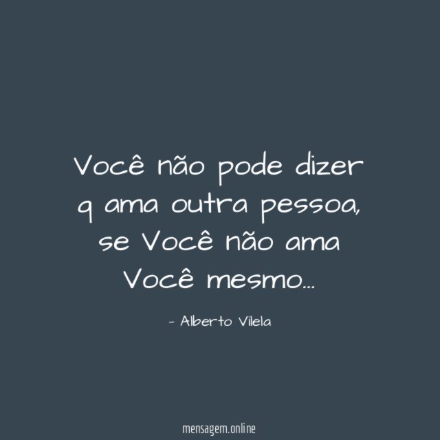 Você não pode dizer q ama outra pessoa