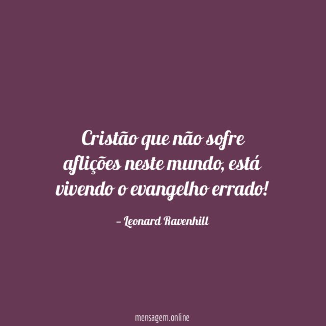 Cristão que não sofre aflições neste mundo