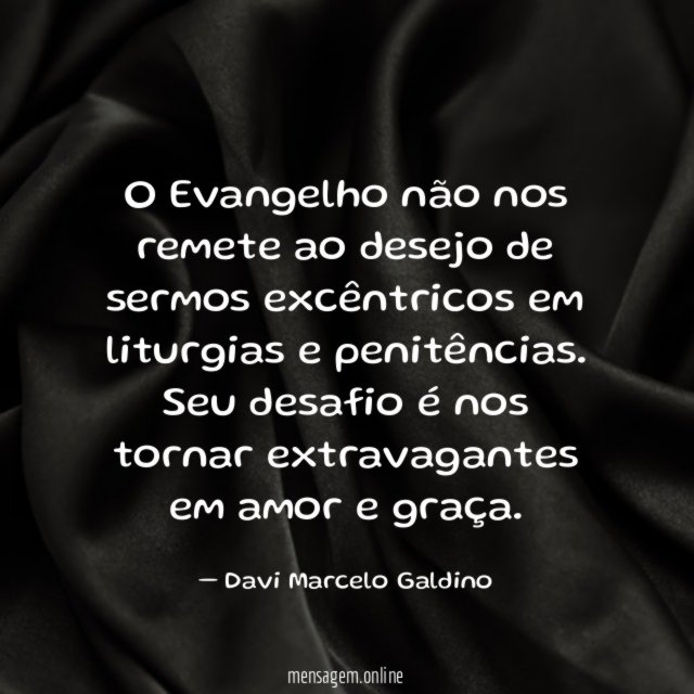 O Evangelho não nos remete ao desejo de