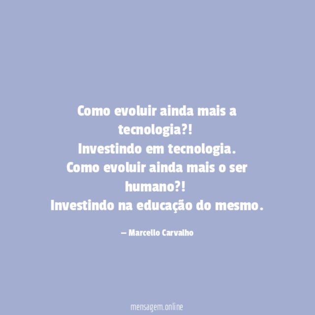 Como evoluir ainda mais a tecnologia