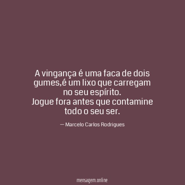A vingança é uma faca de dois gumes