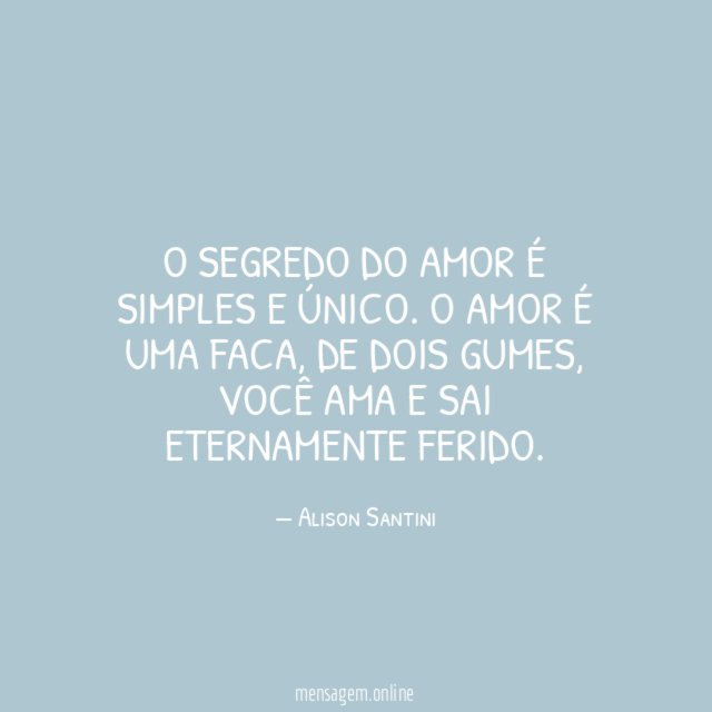O segredo do amor é simples e único