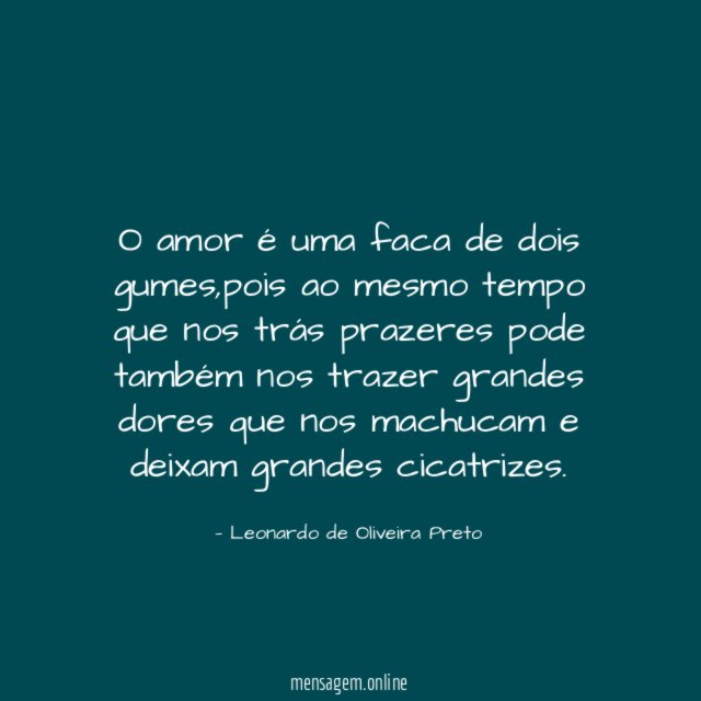 O amor é uma faca de dois gumes