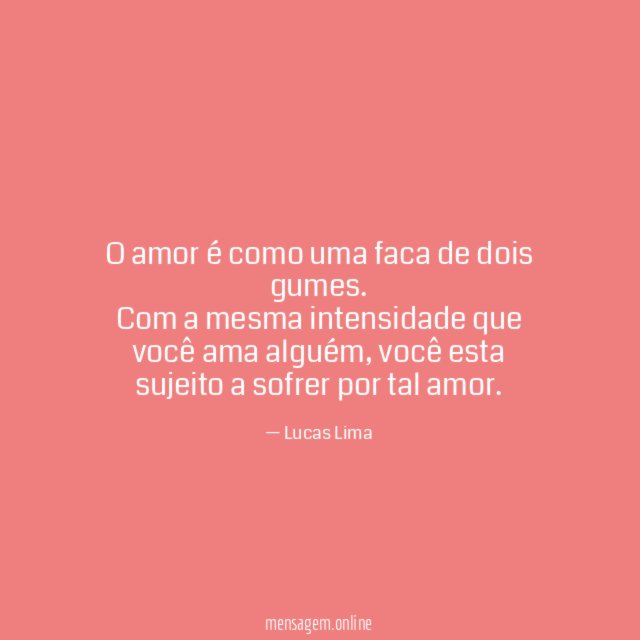 O amor é como uma faca de dois gumes