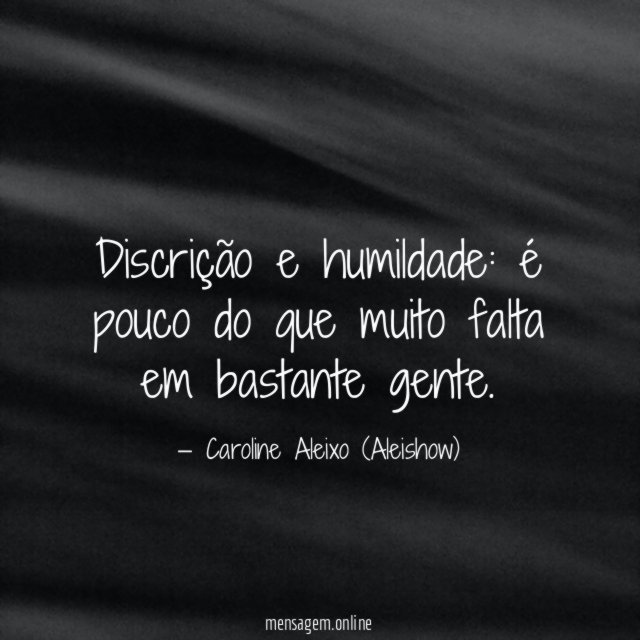 Discrição e humildade