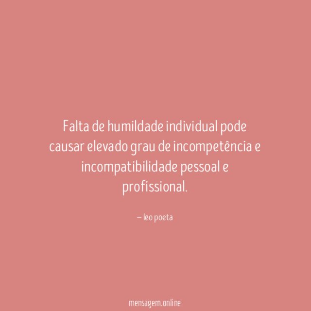 Falta de humildade individual pode causar elevado grau