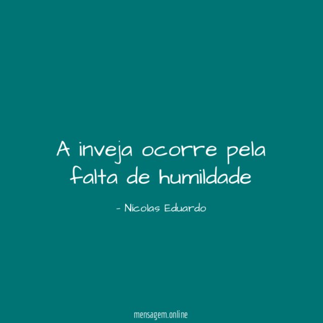 A inveja ocorre pela falta de humildade