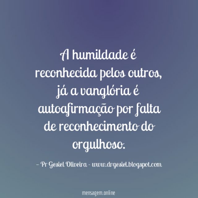 A humildade é reconhecida pelos outros