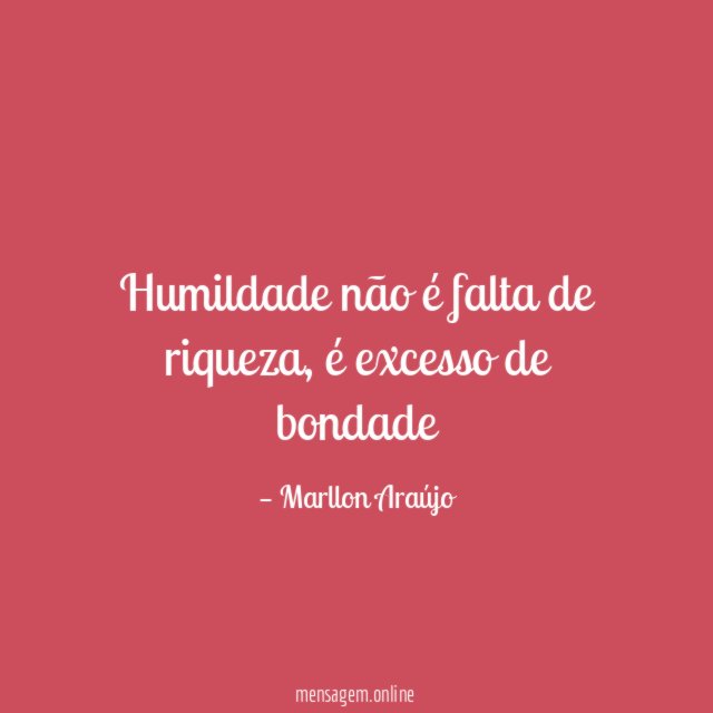 Humildade não é falta de riqueza