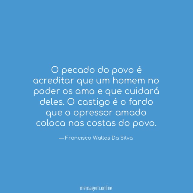 O pecado do povo é acreditar que um